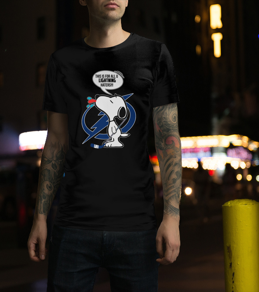 Snoopy Hockey Tampa Bay Lightning Fans This Is For All U Haters T-Shirt