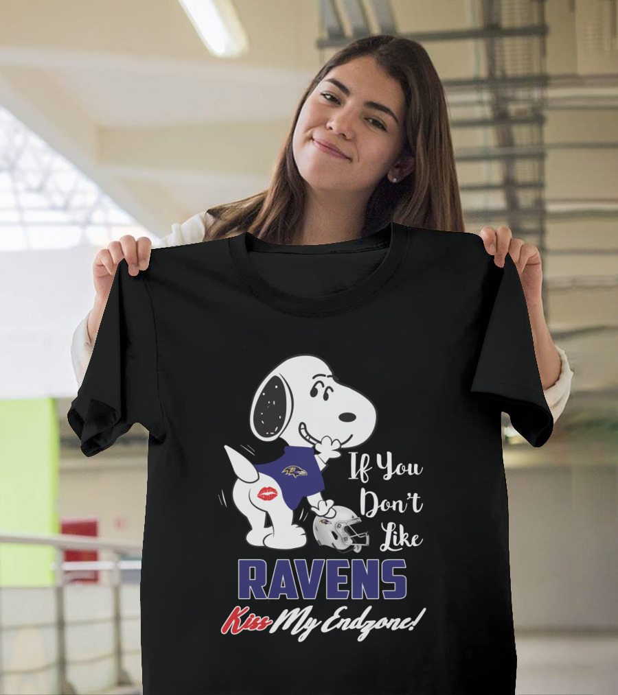 Snoopy Baltimore Ravens If You Don't Like Ravens Kiss My Endzone T-Shirt