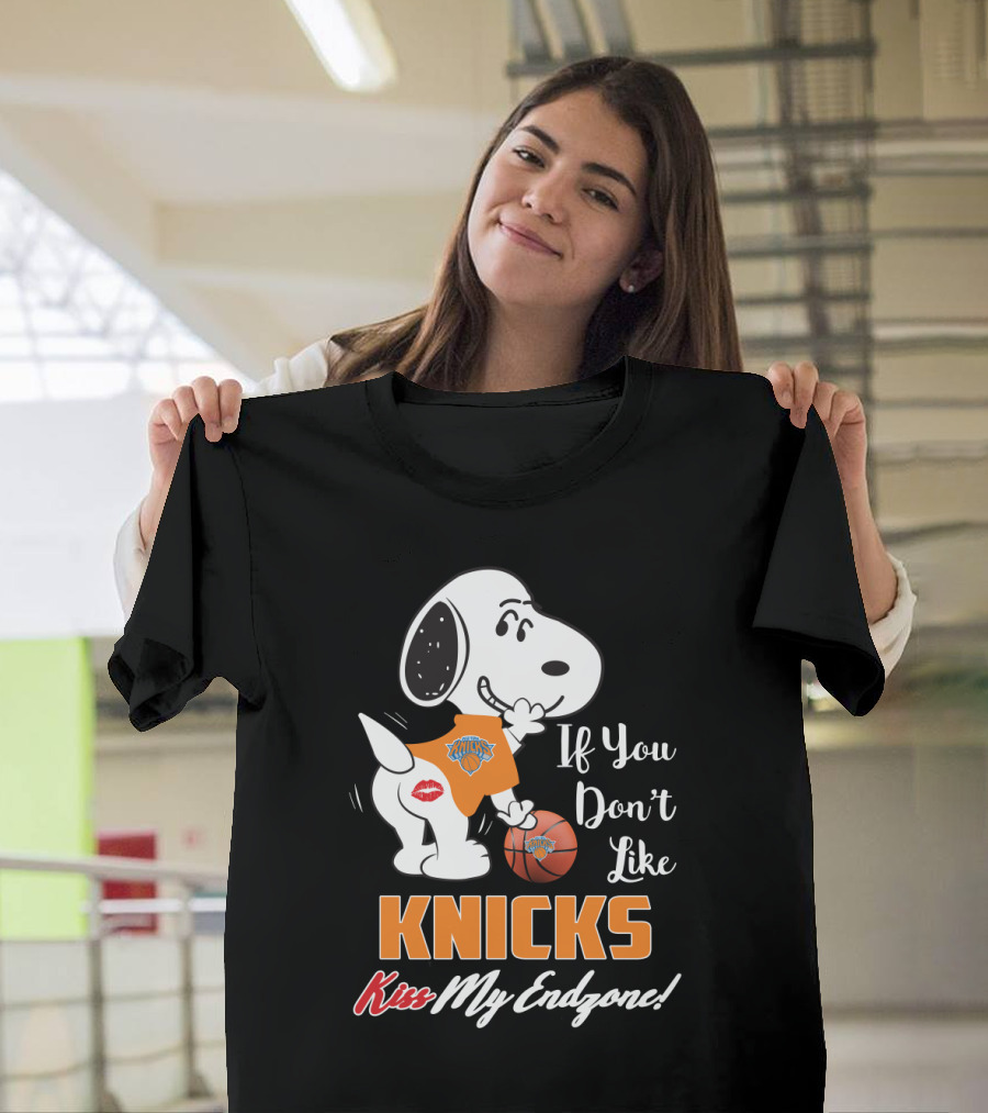 If You Don't Like Knicks Kiss My Endzone Snoopy And New York Knicks T-Shirt