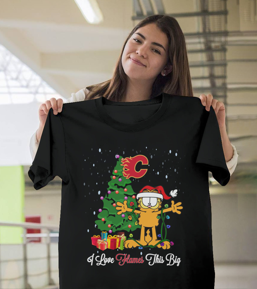 I Love Flames This Big Garfield Christmas Tree Calgary Fans T-Shirt