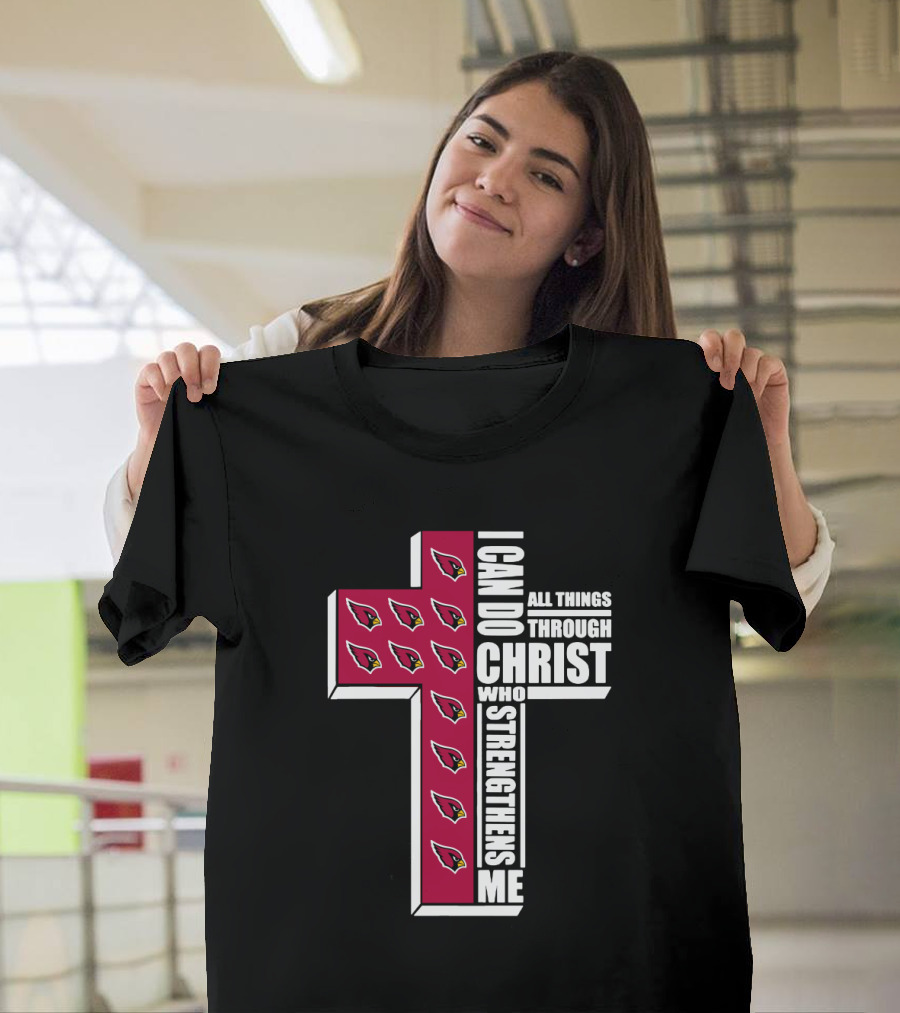 I Can Do All Things Through Christ Cardinals Strengthens Me T-Shirt
