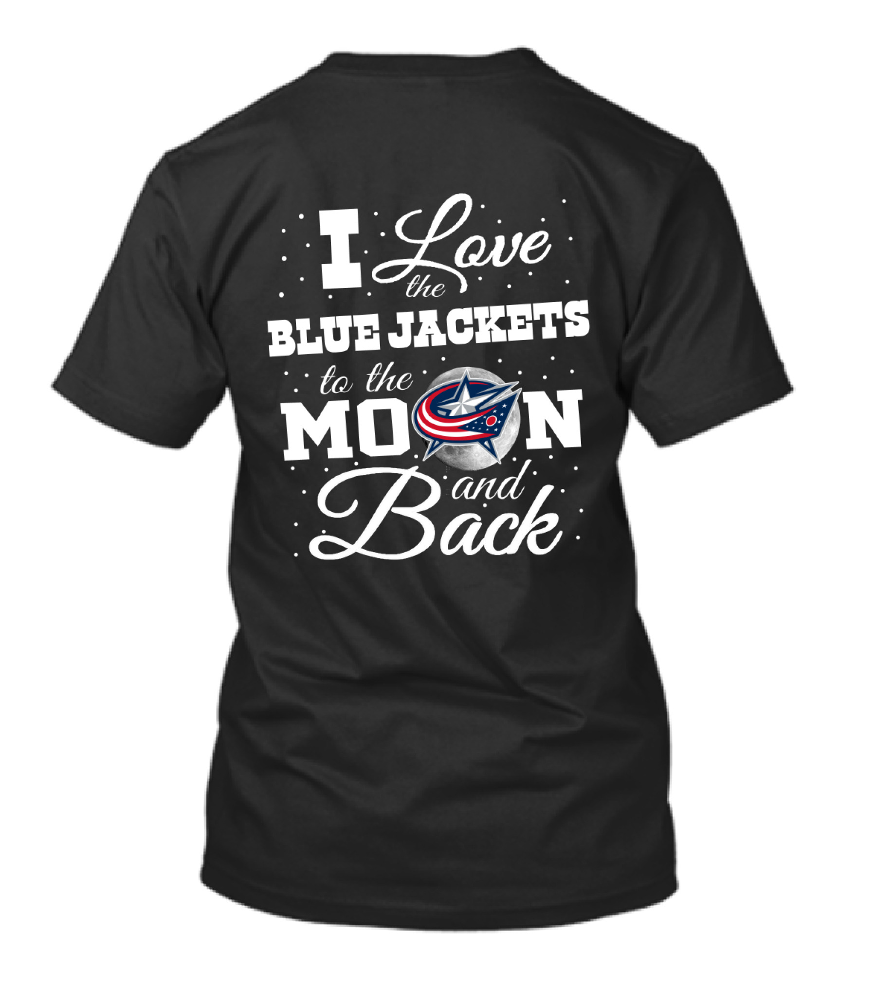 I Love The Blue Jackets To The Moon And Back With Columbus Stars T-Shirt
