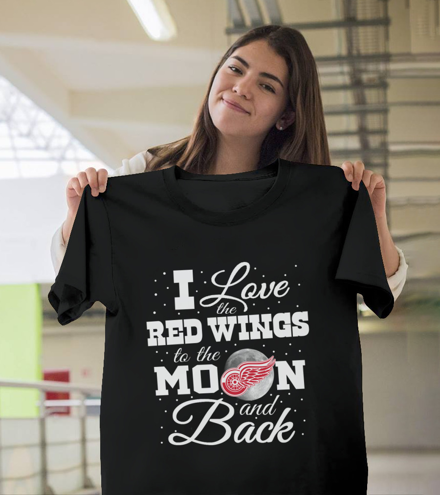 I Love the Red Wings to the Moon and Back Detroit Hockey Logo Moon T-Shirt