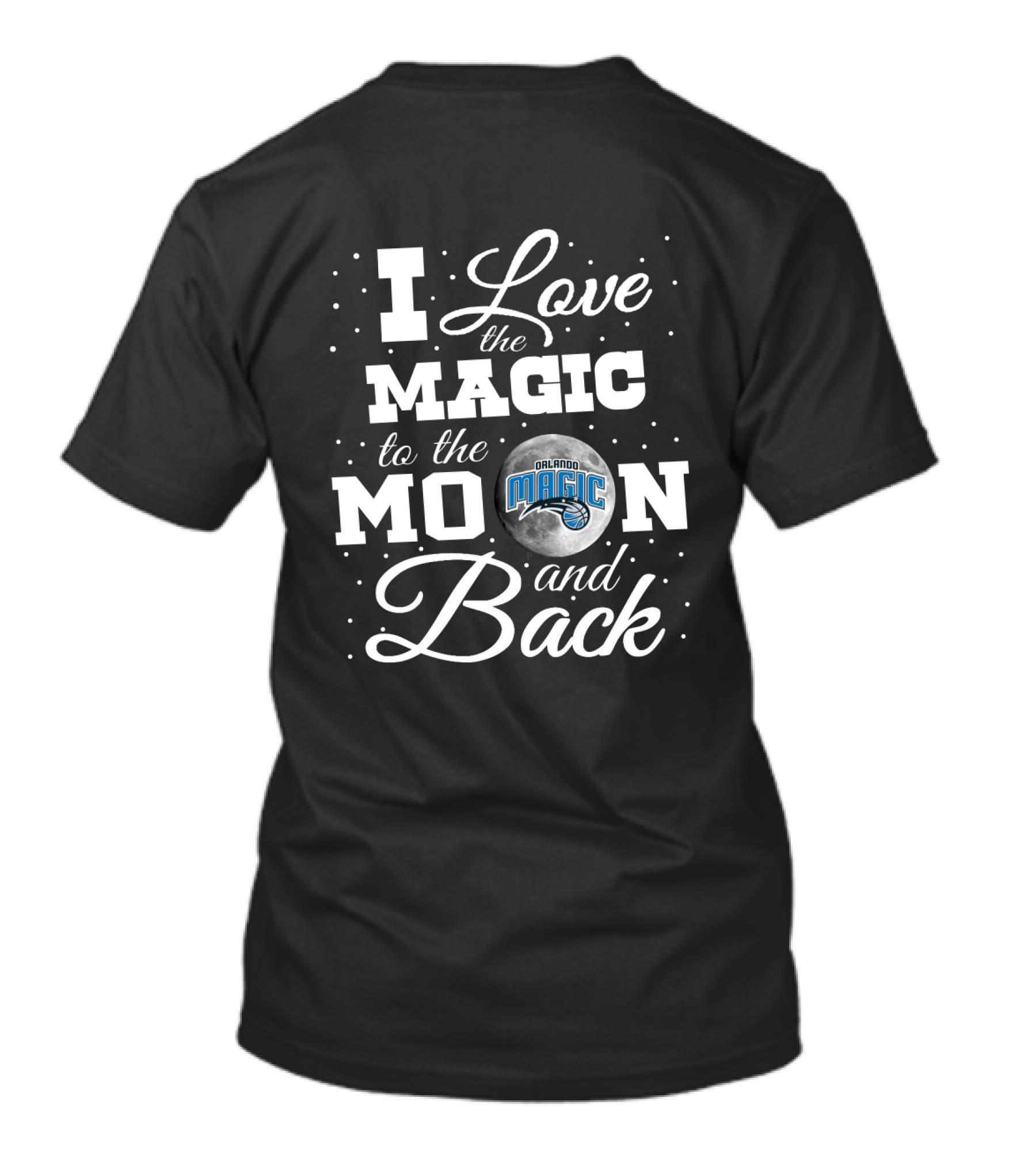 I Love The Orlando Magic To The Moon And Back T-Shirt