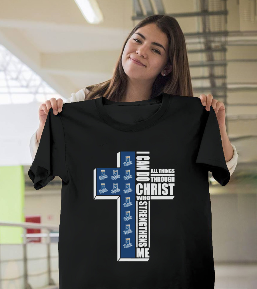 Kansas City Royals I Can Do All Things Through Christ Who Strengthens Me T-Shirt