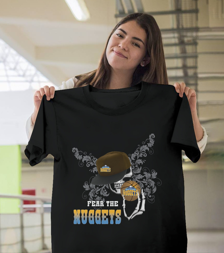 Fear The Nuggets Skull Cap Basketball Fan Tribute T-Shirt