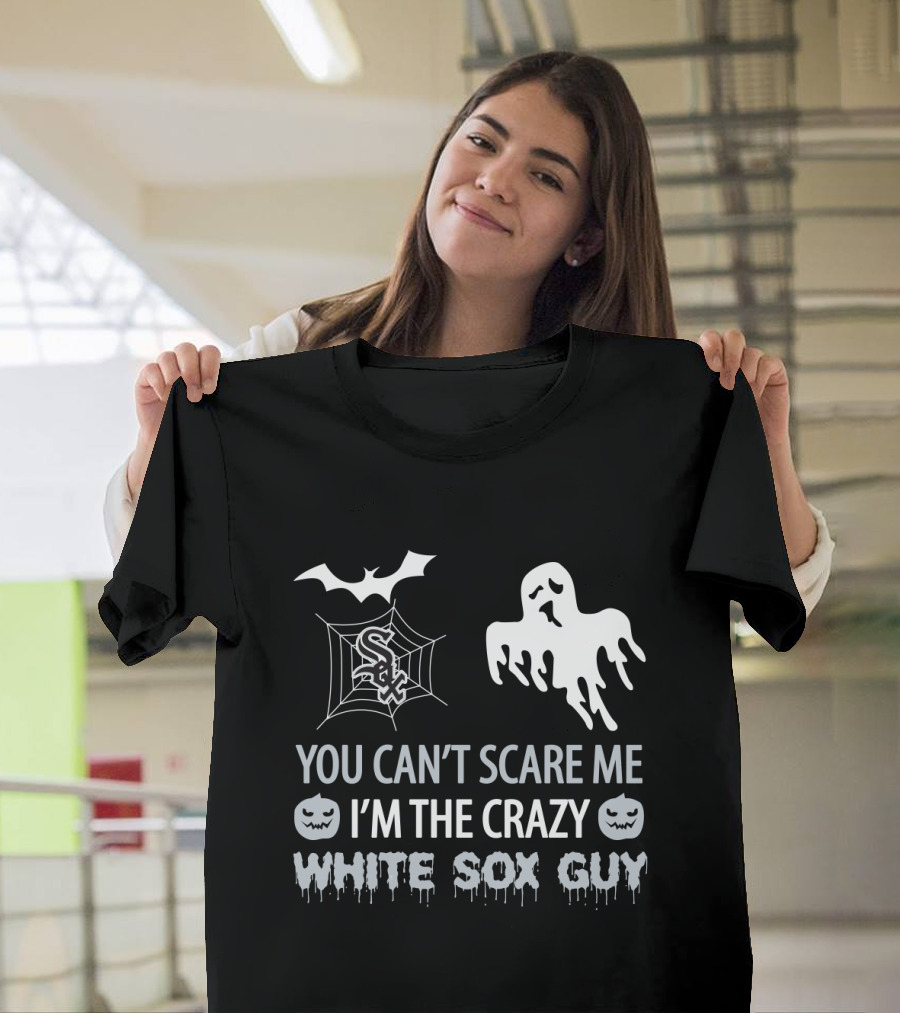 You Can't Scare Me I'm the Crazy White Sox Guy Halloween Ghost and Spiderweb T-Shirt