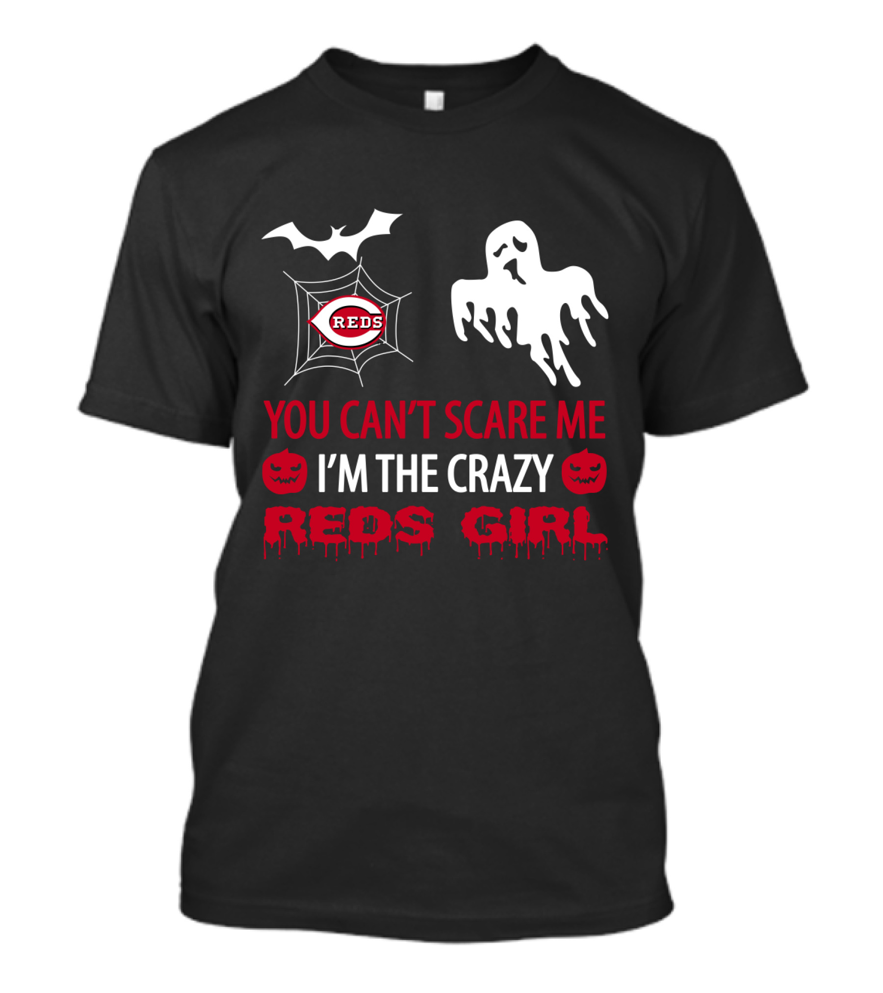 You Can’t Scare Me I’m The Crazy Reds Girl T-Shirt
