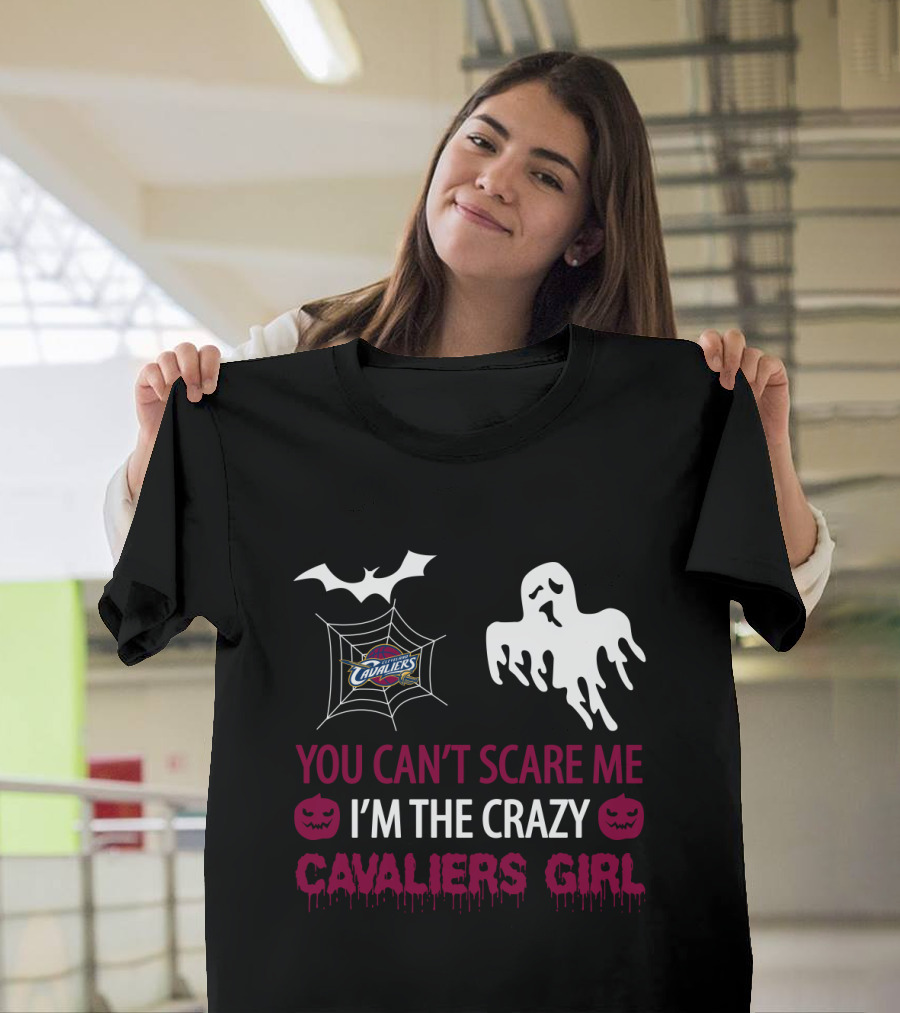 You Can't Scare Me I'm The Crazy Cavaliers Girl Halloween T-Shirt