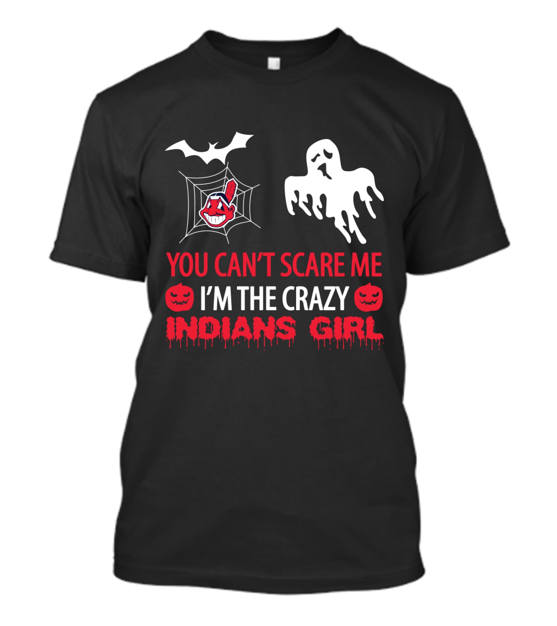 Halloween You Can't Scare Me I'm The Crazy Indians Girl T-Shirt