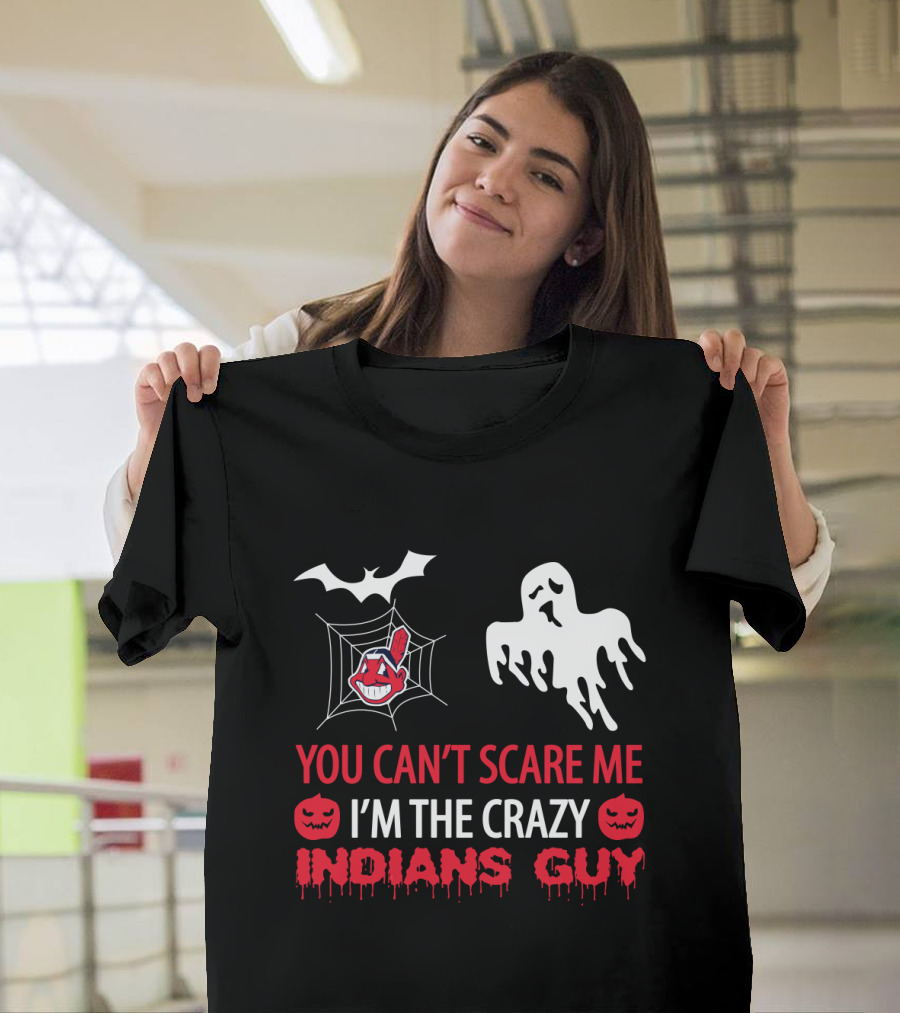 You Can't Scare Me I'm The Crazy Indians Guy Halloween Logo Ghost Bat Jack O' Lantern T-Shirt