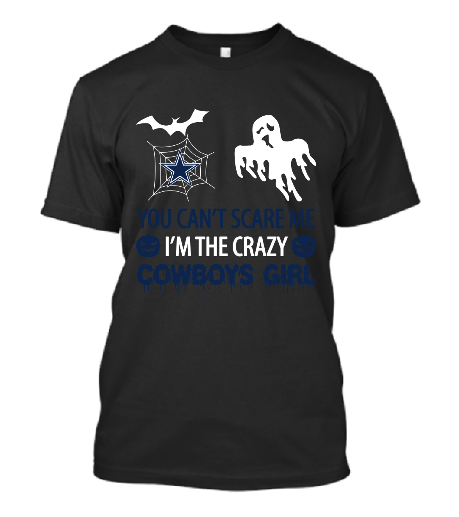 You Can't Scare Me I'm The Crazy Cowboys Girl Halloween Ghost Bat Spiderweb T-Shirt