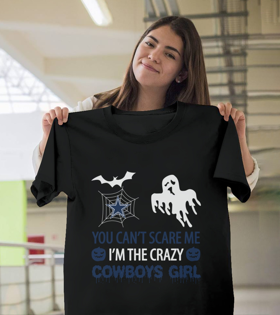 You Can't Scare Me I'm The Crazy Cowboys Girl Halloween Ghost Bat Spiderweb T-Shirt