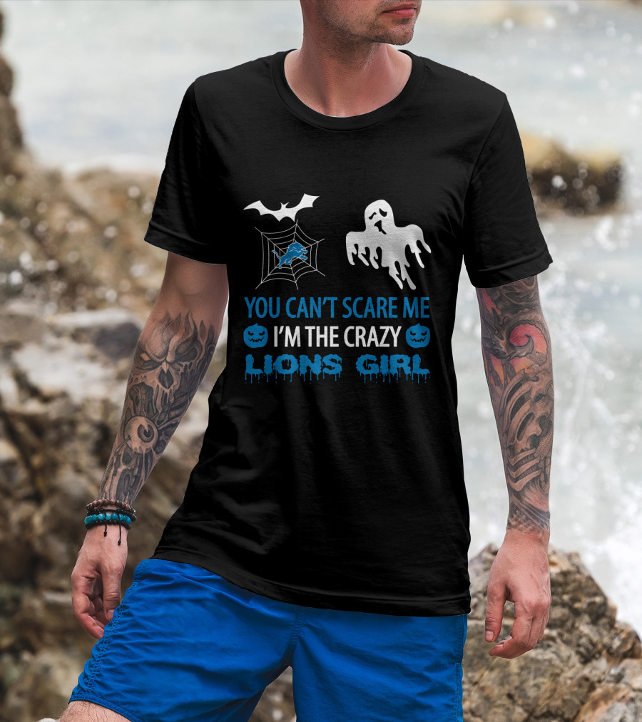 You Can't Scare Me I'm The Crazy Lions Girl Halloween Ghost Bat Spiderweb T-Shirt