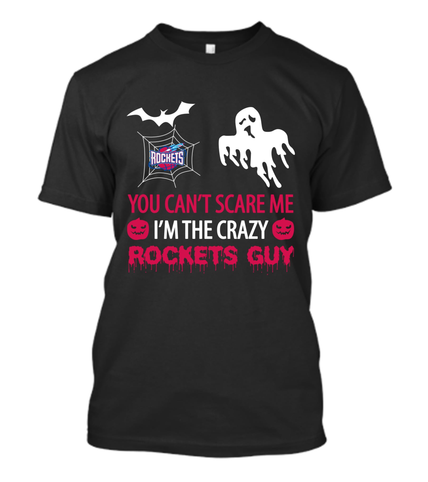 You Can't Scare Me I'm The Crazy Rockets Guy Halloween Ghost Bat Pumpkin T-Shirt