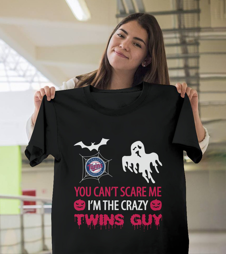 You Can't Scare Me I'm the Crazy Twins Guy Minnesota Baseball Halloween T-Shirt