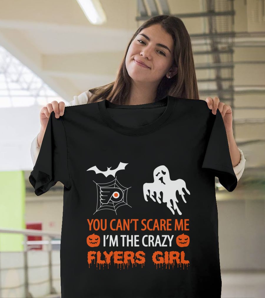 You Can't Scare Me I'm The Crazy Flyers Girl Halloween T-Shirt