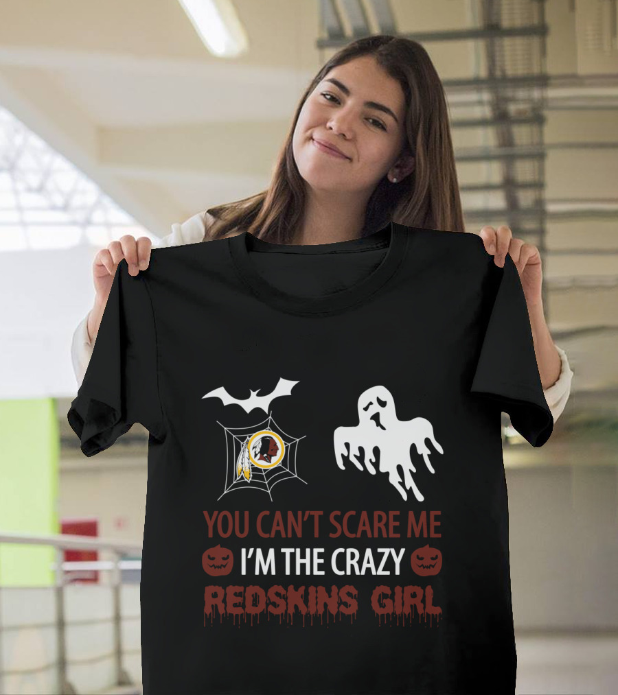 You Can't Scare Me I'm The Crazy Redskins Girl Ghost Web Halloween T-Shirt
