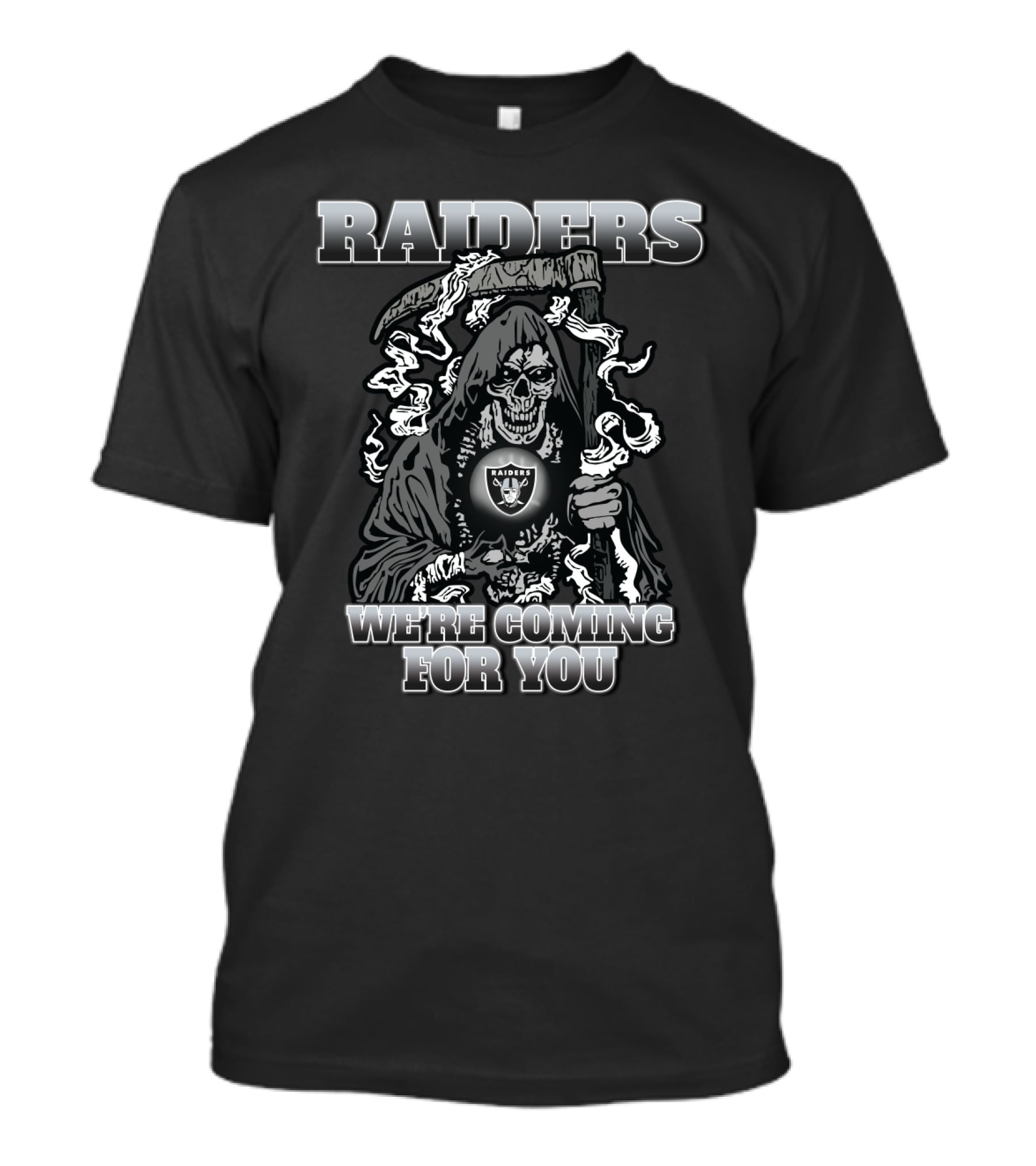 Raiders Grim Reaper We're Coming For You T-Shirt