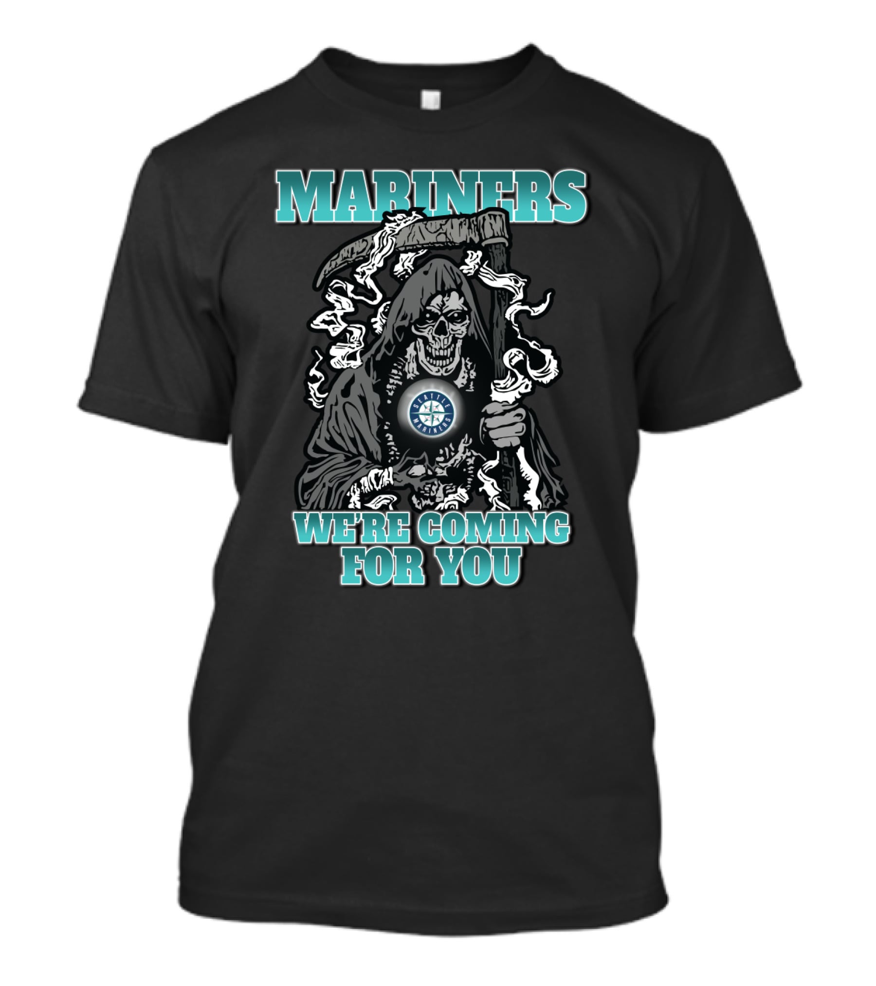 Mariners Grim Reaper We're Coming For You T-Shirt