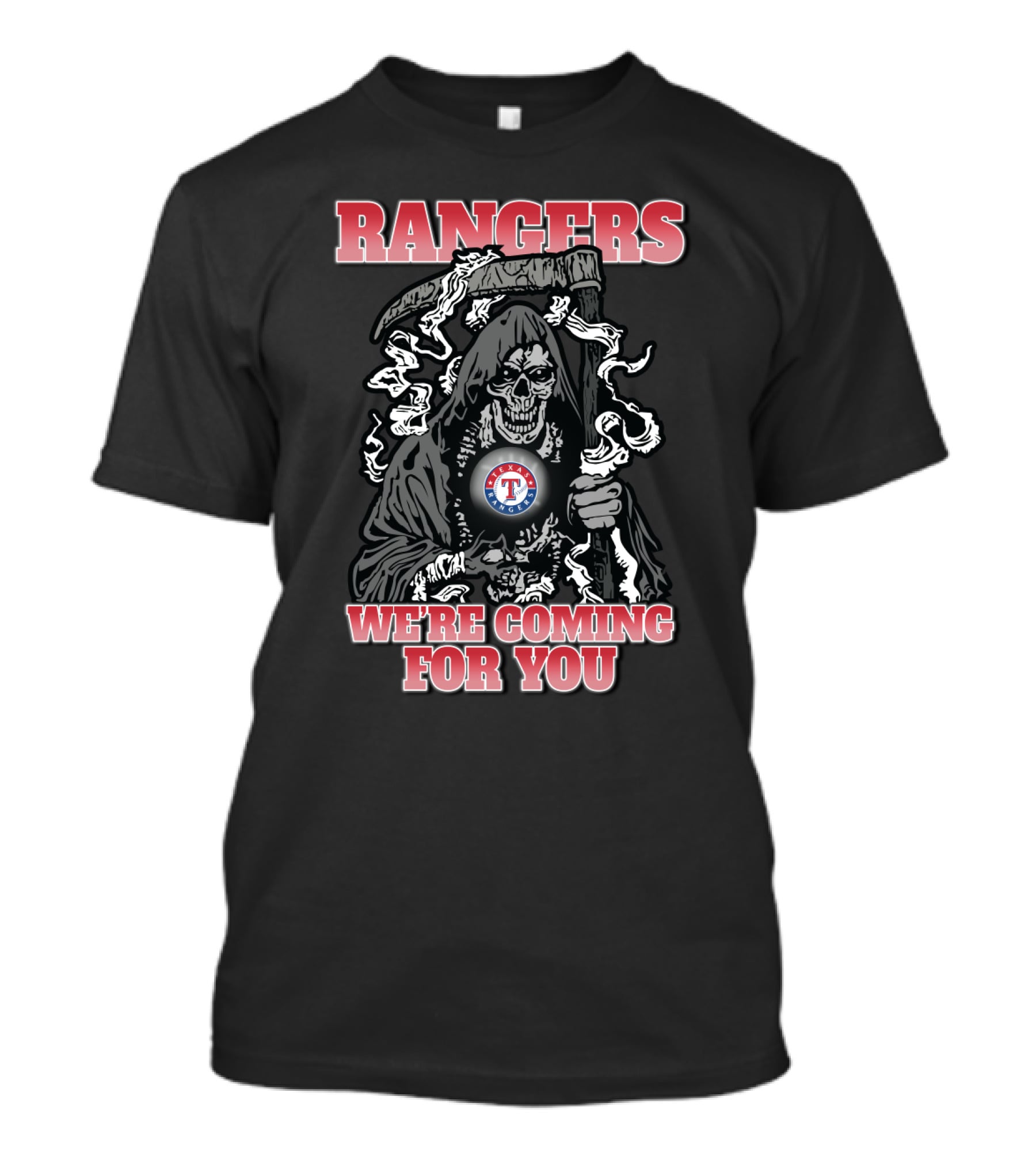 Rangers We're Coming For You Grim Reaper Texas T-Shirt