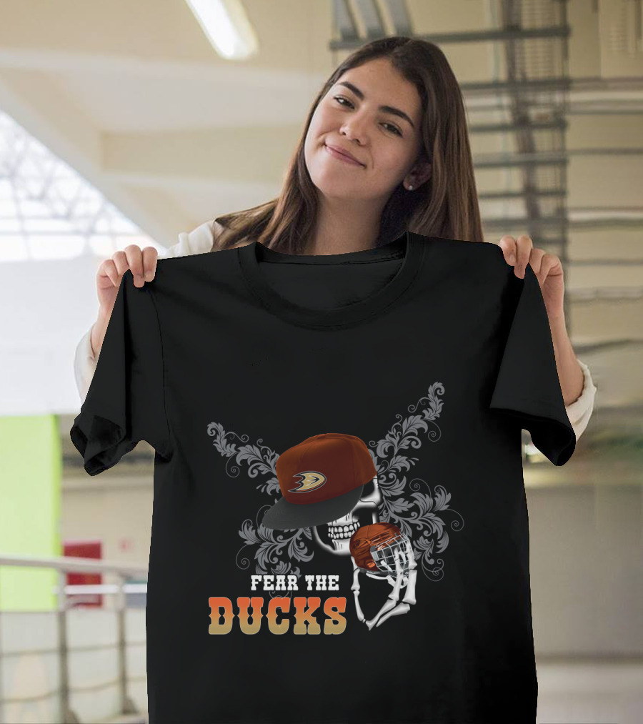 Fear The Anaheim Ducks Skull With Hockey Helmet And Cap T-Shirt