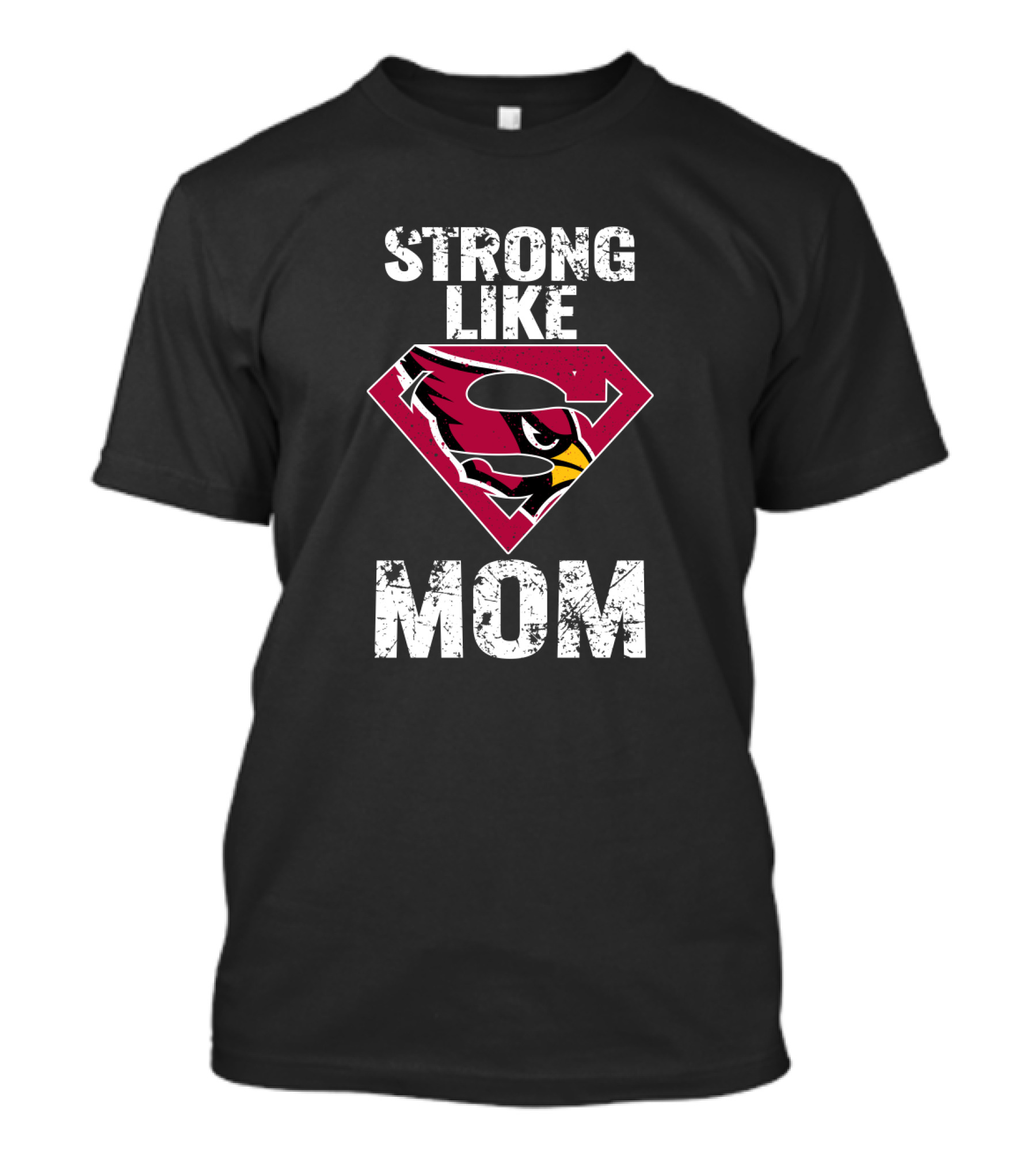 Strong Like Mom Arizona Cardinals Super S T-Shirt