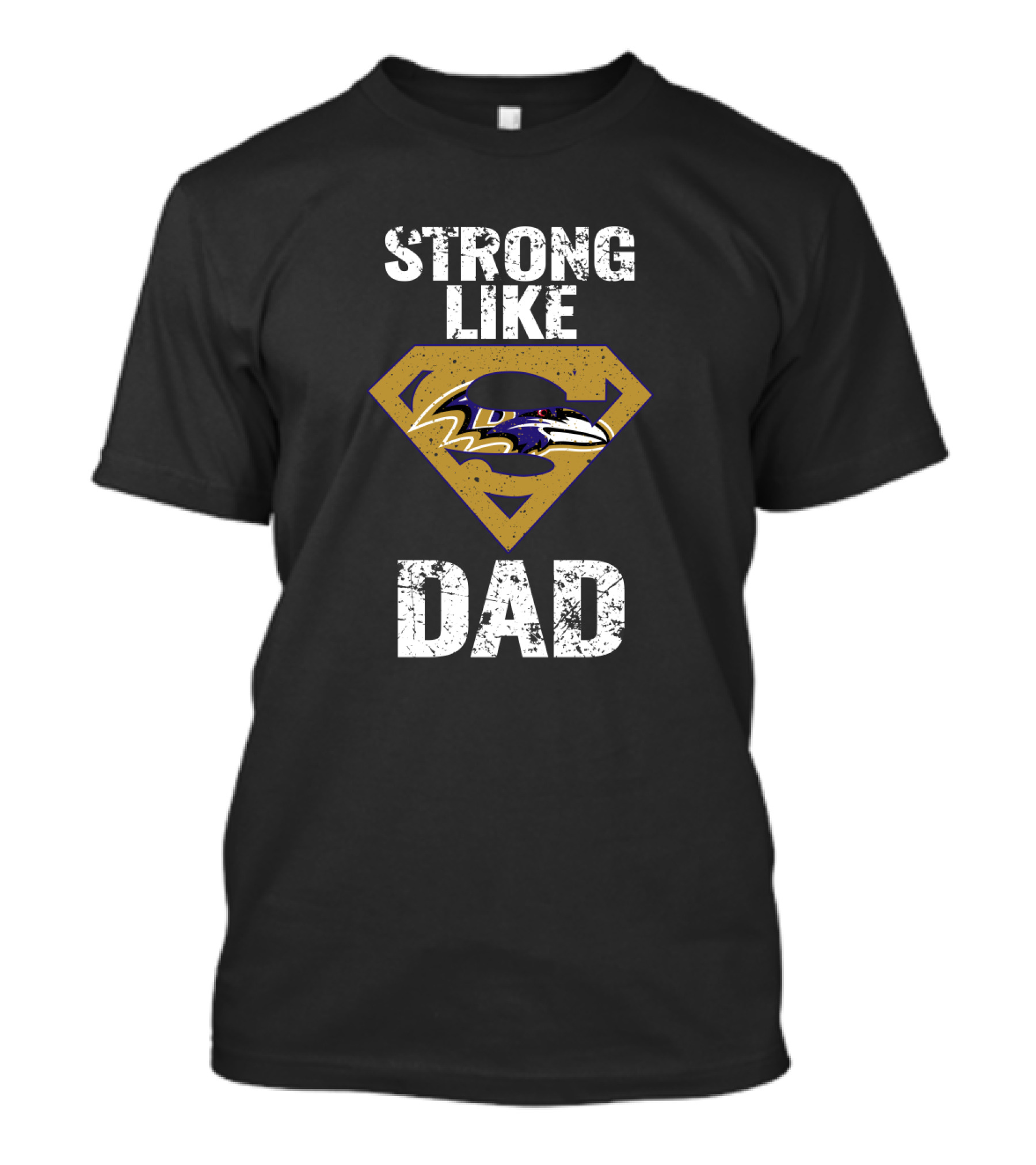 Strong Like Dad Baltimore Ravens Super Dad Logo Ravens Bird T-Shirt