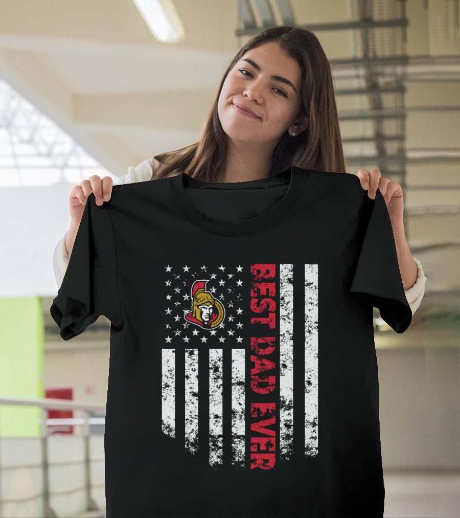 Best Dad Ever Ottawa Senators Fan American Flag T-Shirt