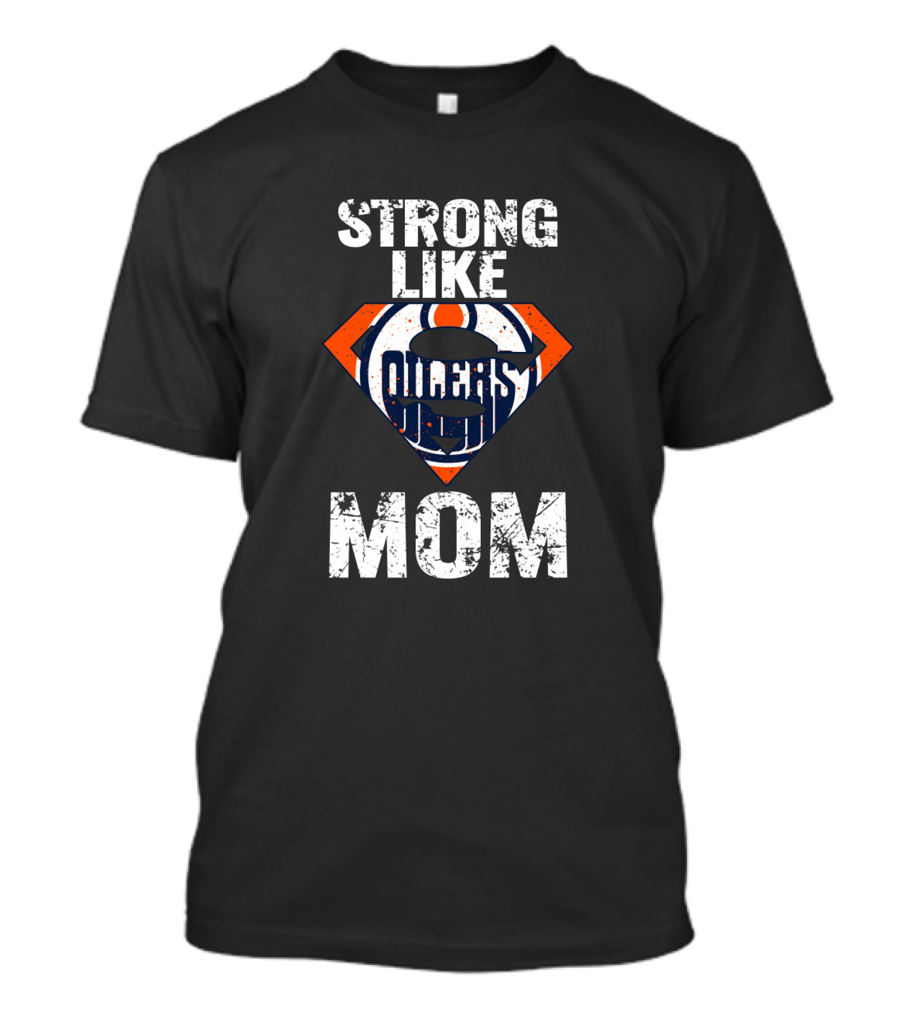 Edmonton Oilers Strong Like Mom Superhero T-Shirt