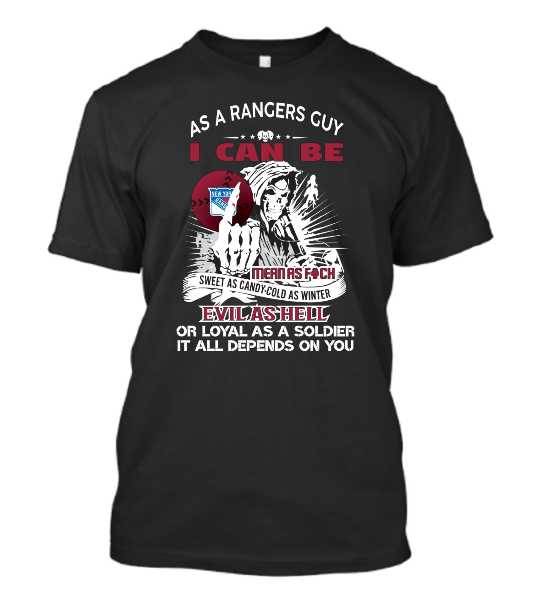 Grim Reaper New York Rangers Fan Loyalty Sweet As Candy Cold As Winter Evil As Hell T-Shirt