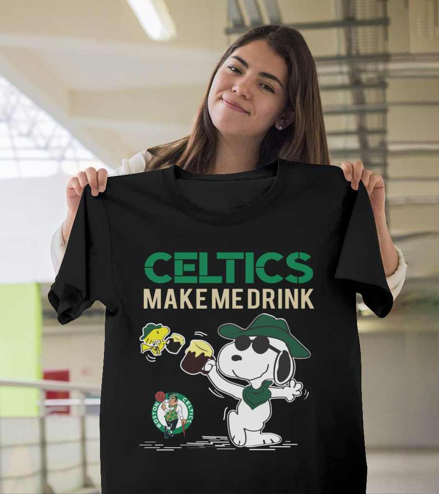 Celtics Make Me Drink Snoopy Boston Celtics Fans T-Shirt