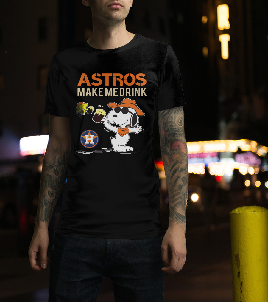 Snoopy Astros Make Me Drink Houston Fans Peanuts Baseball T-Shirt