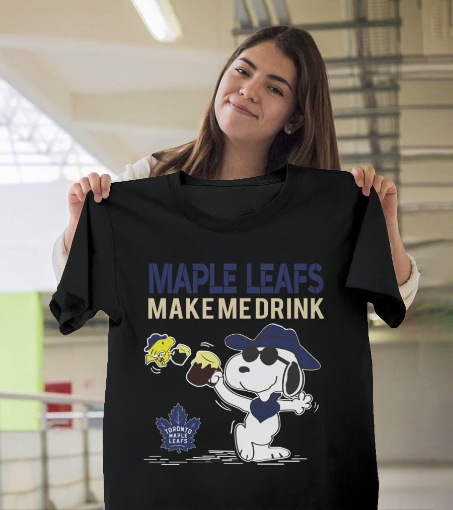 Snoopy Maple Leafs Make Me Drink Toronto Maple Leafs Fans T-Shirt