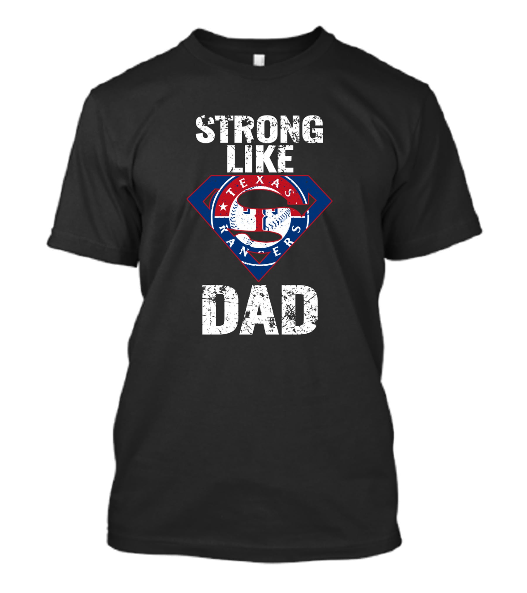 Strong Like Dad Texas Rangers Emblem With Baseball T-Shirt