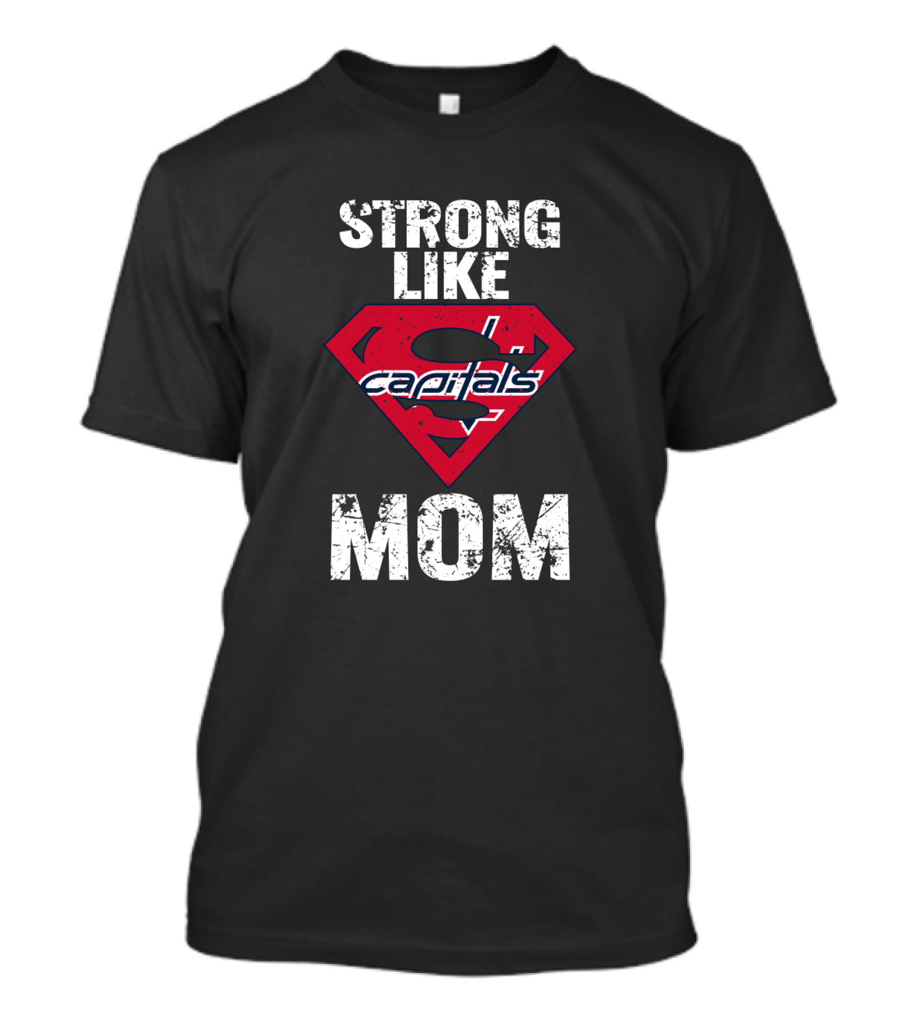 Strong Like Capitals Super Mom T-Shirt