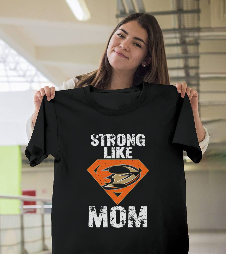 Anaheim Ducks Strong Like Mom Superhero Emblem T-Shirt