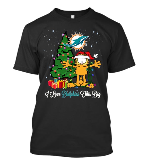 Miami Dolphins Christmas Garfield Holiday Celebration I Love Dolphins This Big T-Shirt