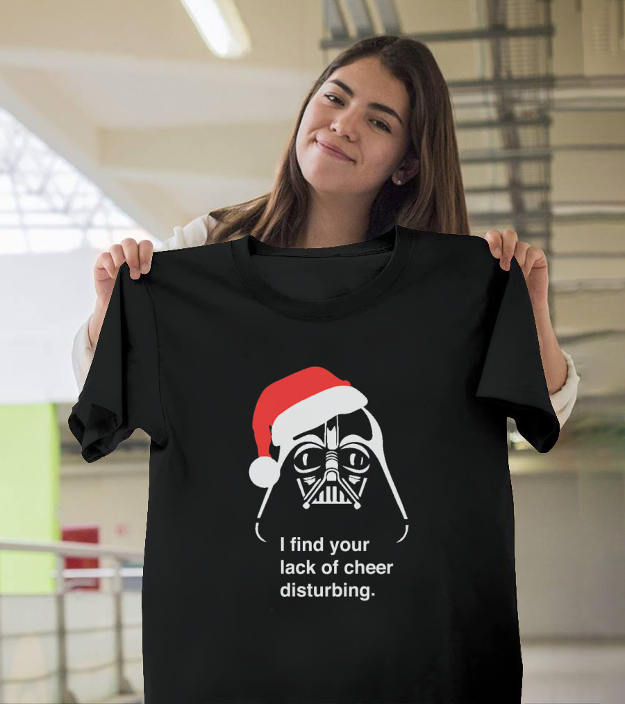 Star Wars Darth Vader Santa Hat I Find Your Lack of Cheer Disturbing T-Shirt