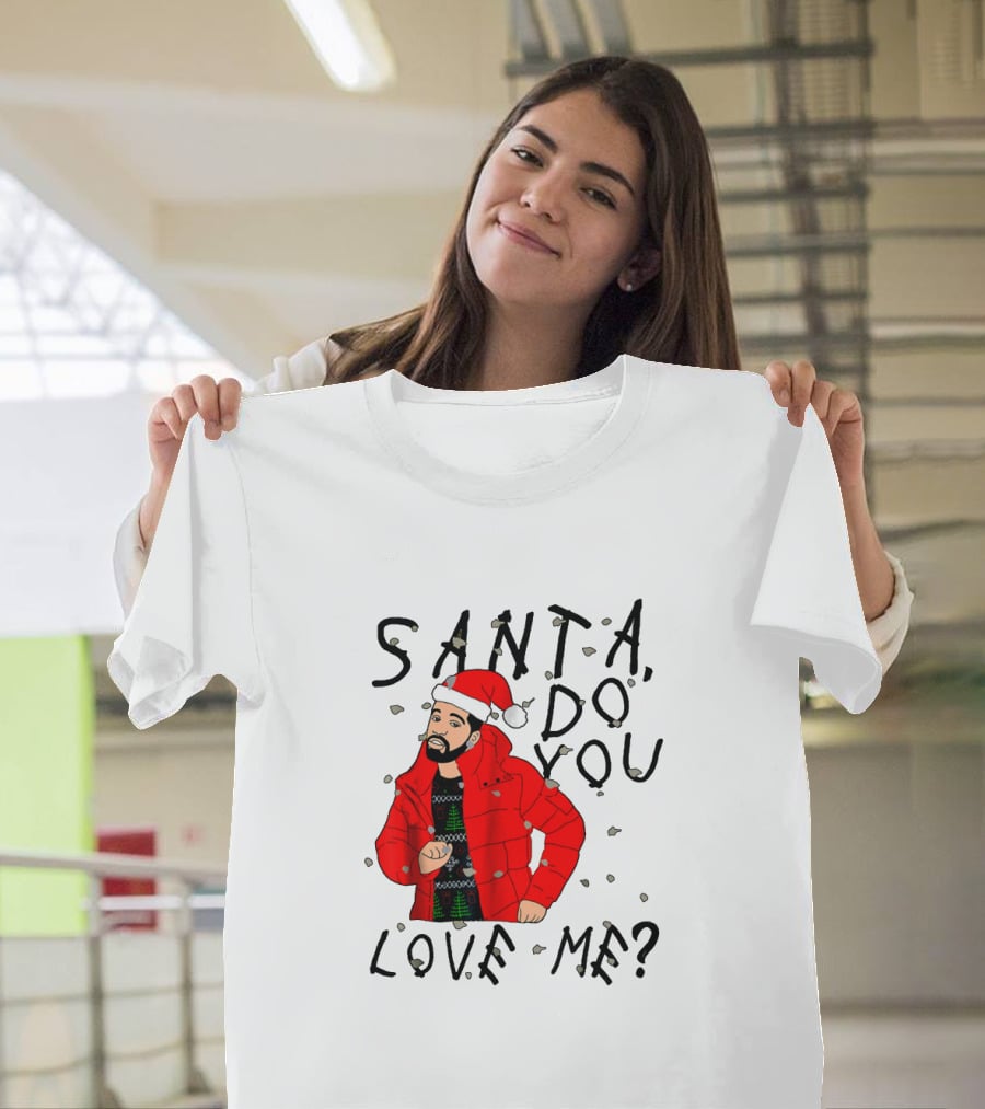 Santa Do You Love Me Festive Red Jacket And Bearded Santa Hat Holiday T-Shirt