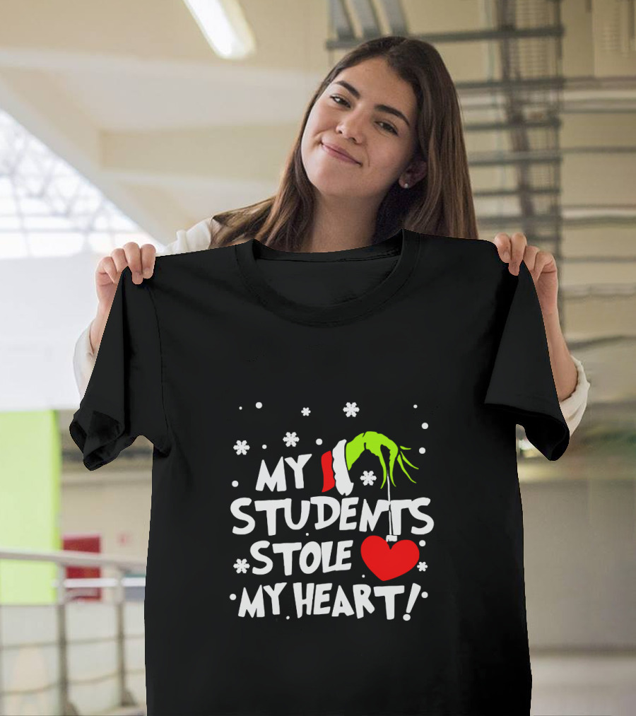 Teacher Grinch My Students Stole My Heart Holiday Santa Hand Snowflakes T-Shirt