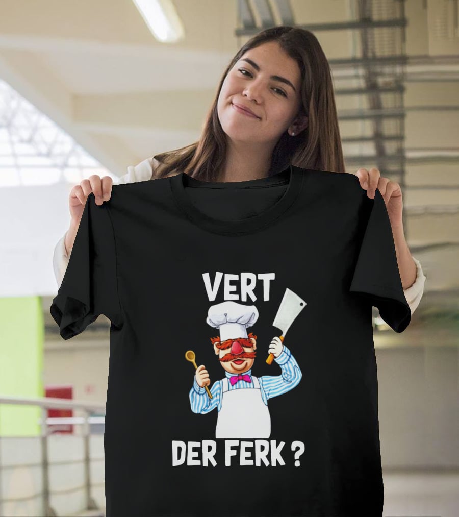 Vert Der Ferk Chef Character With Spoon And Cleaver T-Shirt