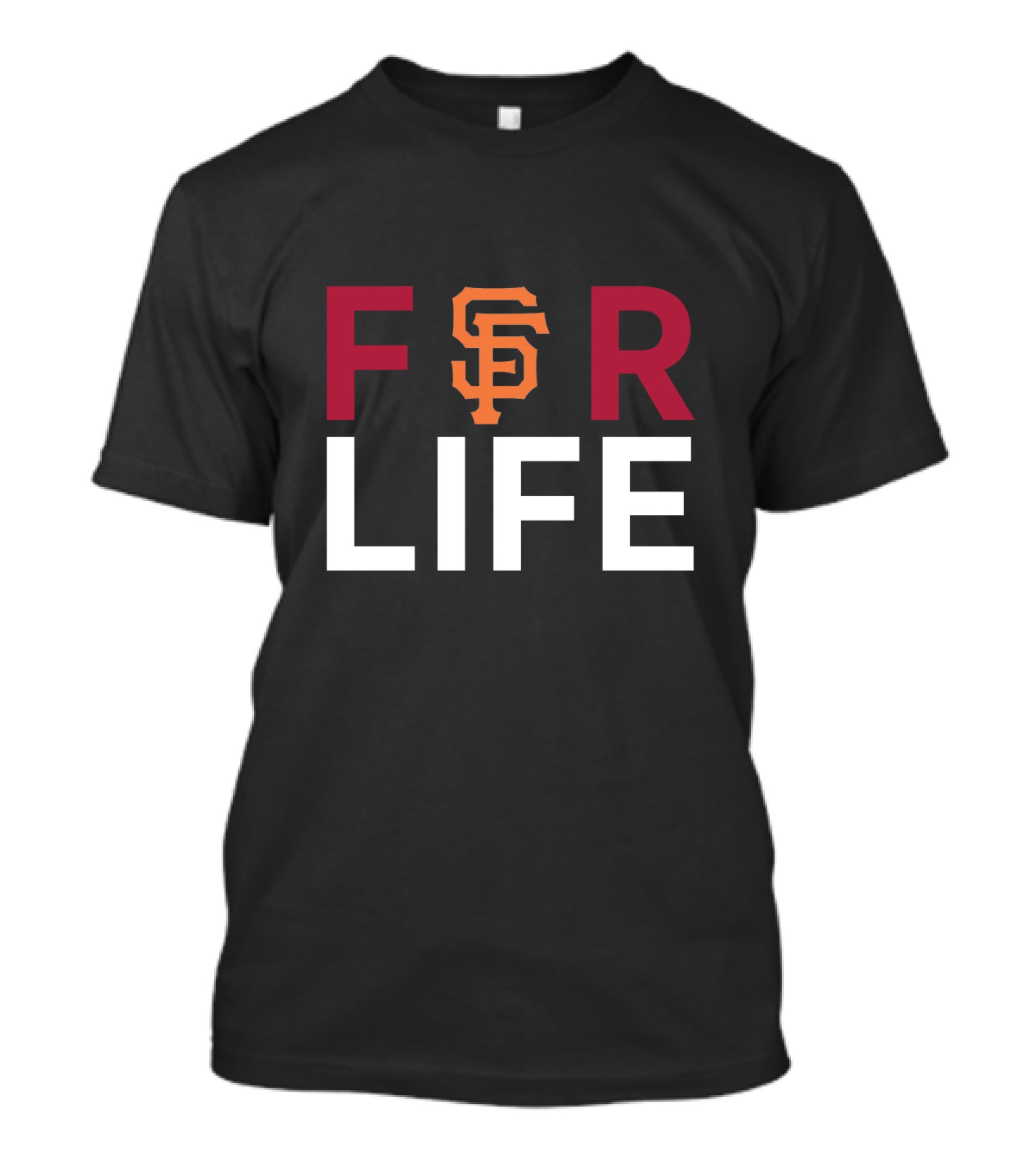 San Francisco Giants For Life Fan Loyalty T-Shirt