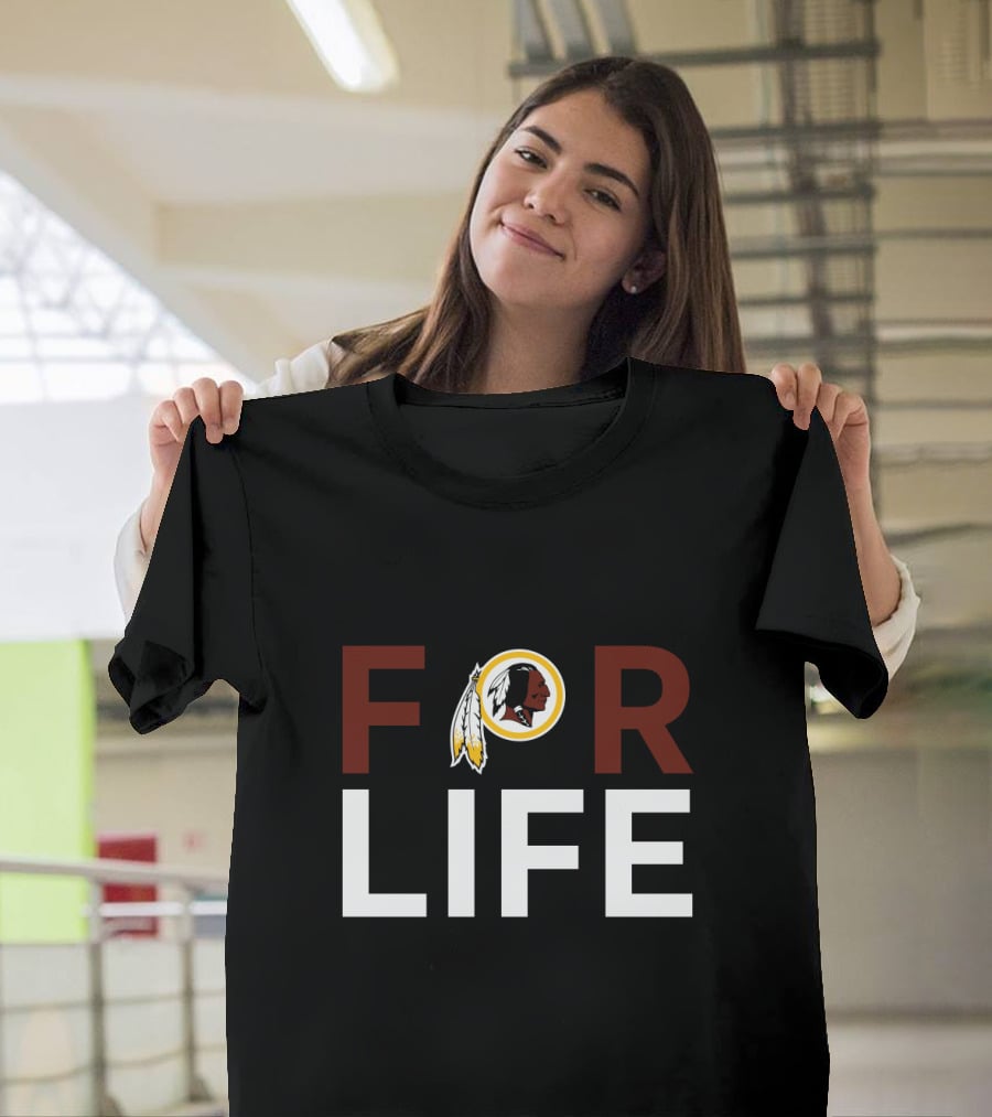 For Life Washington Football Team Fans T-Shirt