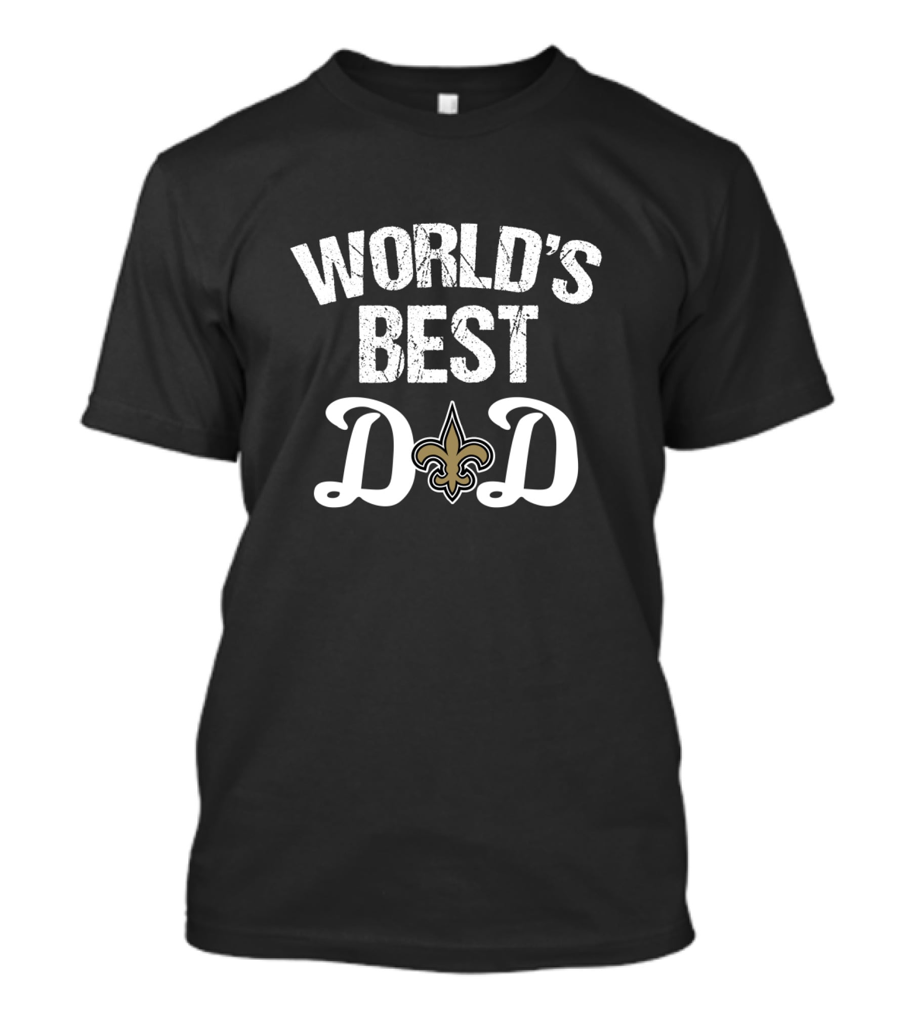 World's Best New Orleans Saints Dad Fleur-De-Lis T-Shirt