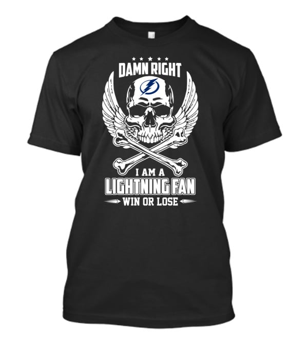 Damn Right I Am A Tampa Bay Lightning Fan Win Or Lose Skull With Wings T-Shirt