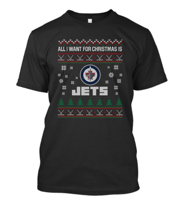 All I Want For Christmas Is Winnipeg Jets Festive T-Shirt