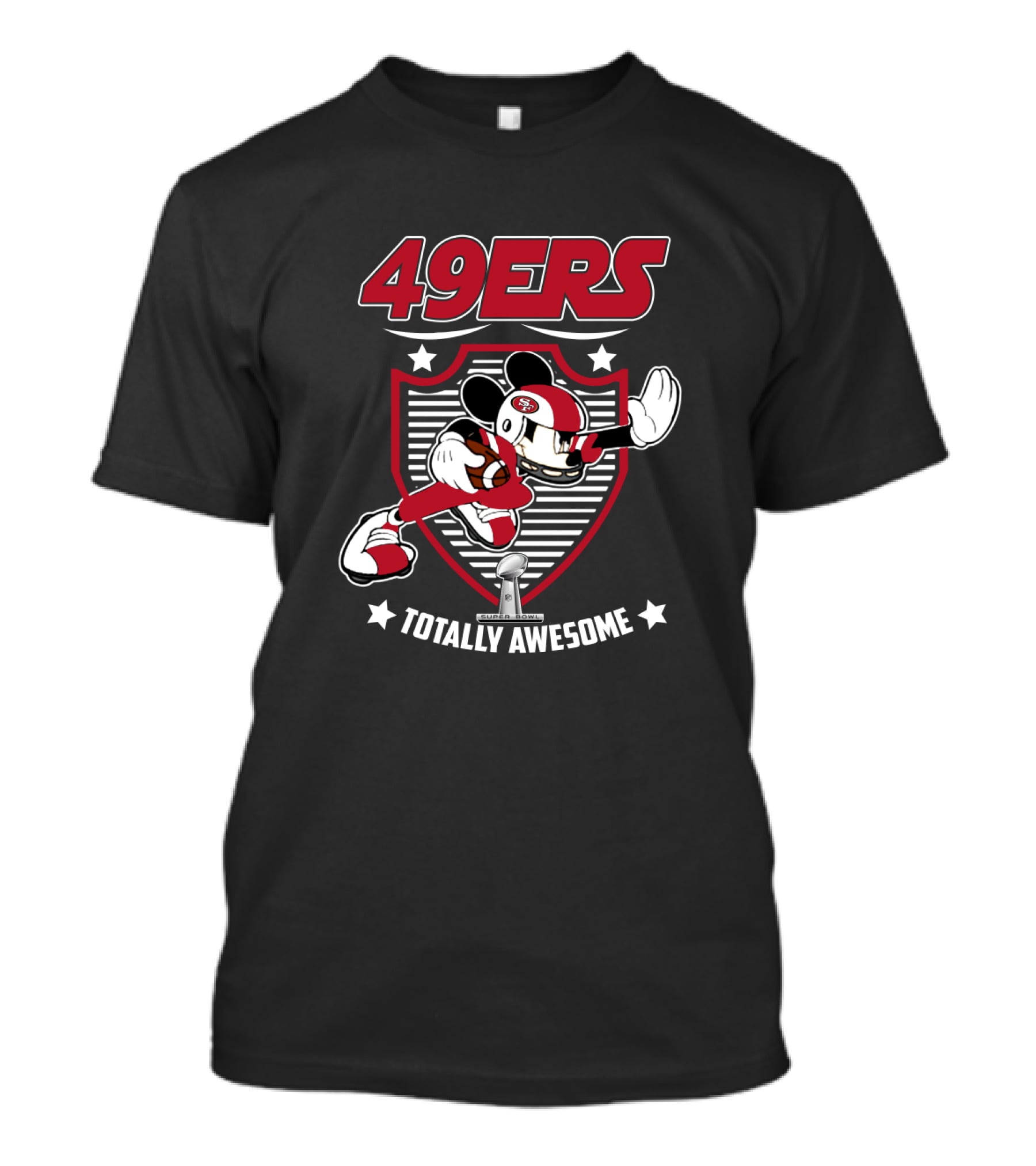 49ers Totally Awesome San Francisco Football Fans T-Shirt