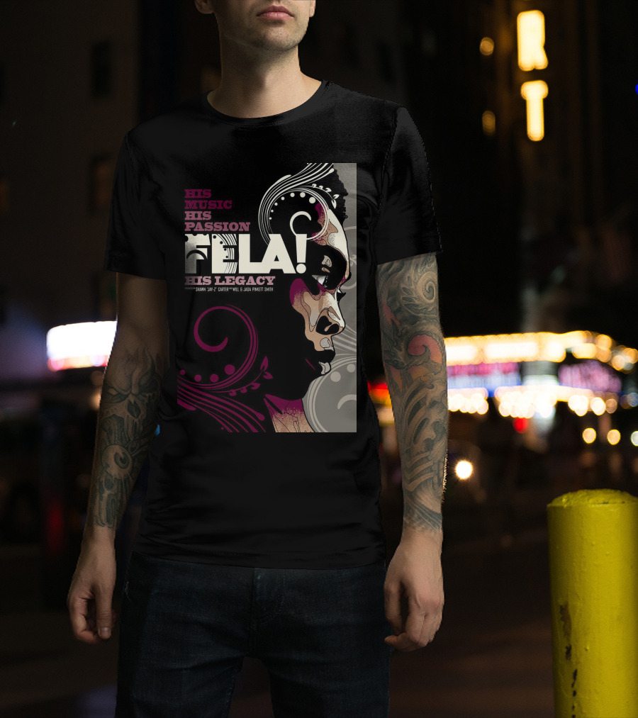 His Music His Passion Fela His Legacy T-Shirt