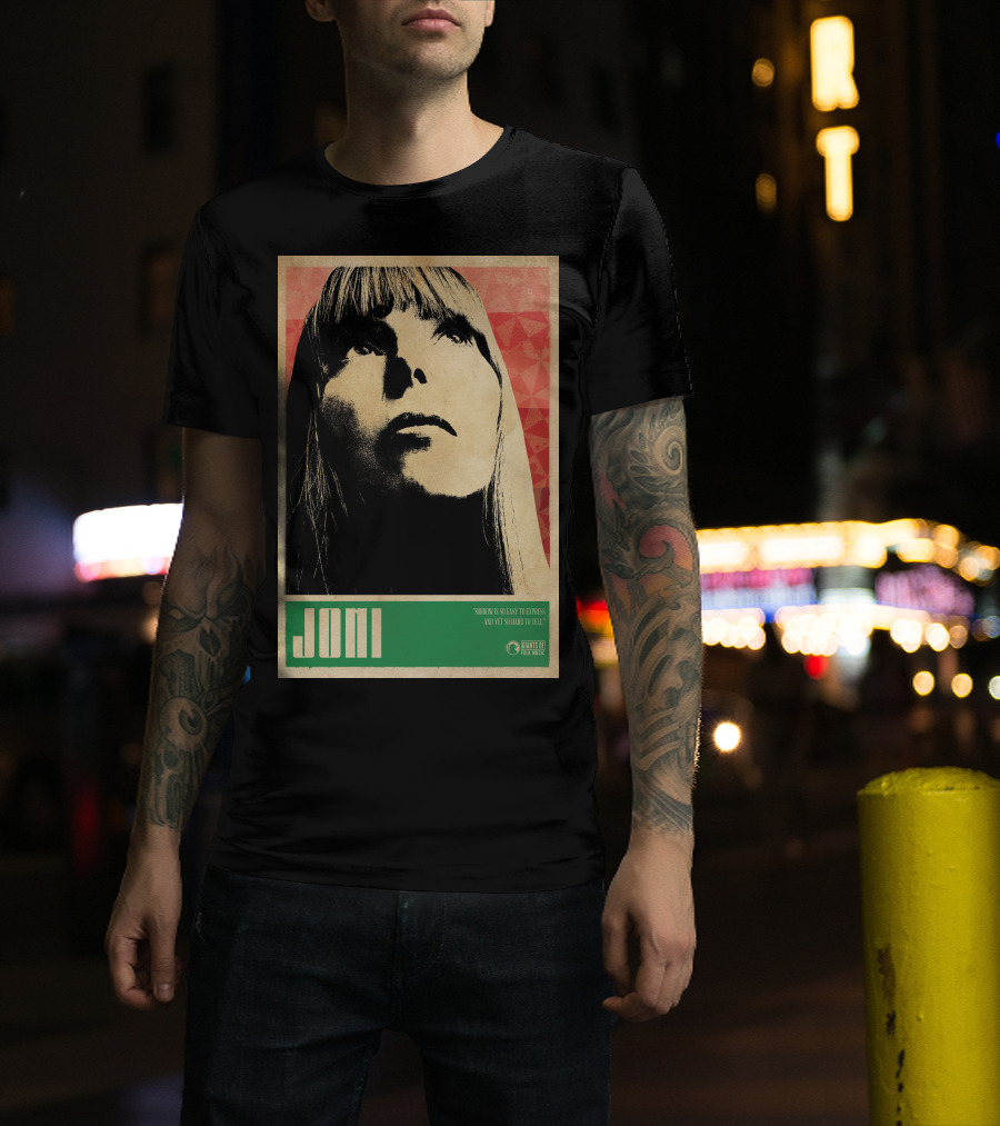 Joni Mitchell Express So Easy To Express So Hard To Feel T-Shirt